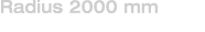 Radius 2000 mm